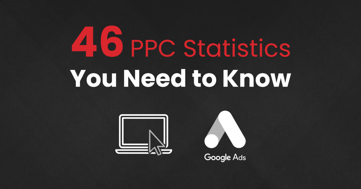 46 PPC Statistics You Need to Know for 2024