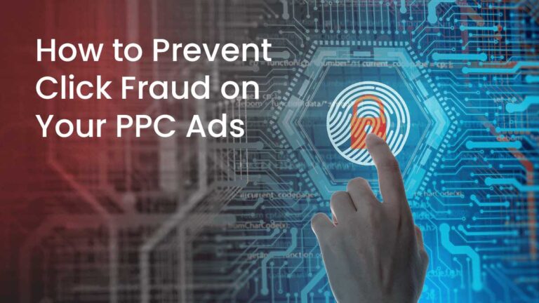 How to Prevent Click Fraud on Your PPC Ads